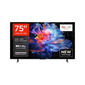 TCL 75"V6C 4K TV Google OS HDR10 HVA Panel Motion Clarity Dolby Audio; AiPQ Processor, 75V6C